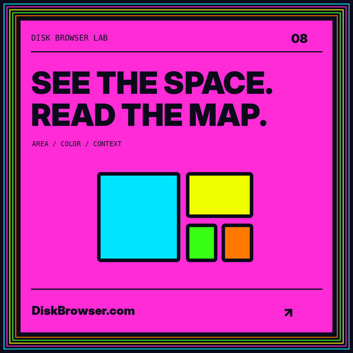 Neon typography card: See The Space. Read The Map. DiskBrowser.com.