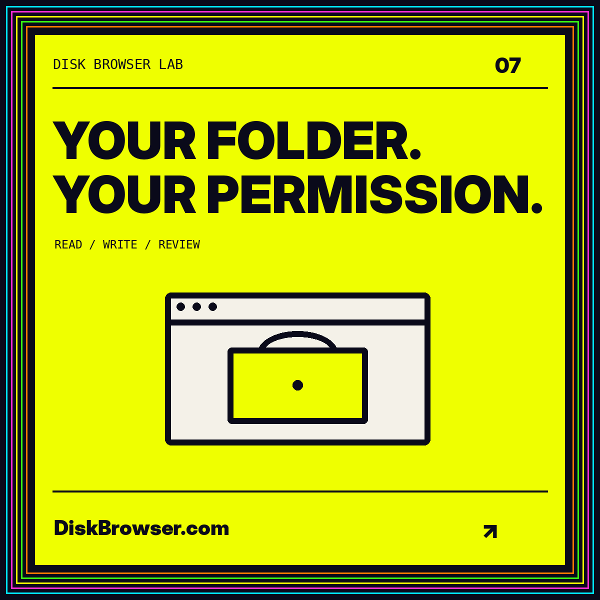 Neon typography card: Your Folder. Your Permission. DiskBrowser.com.